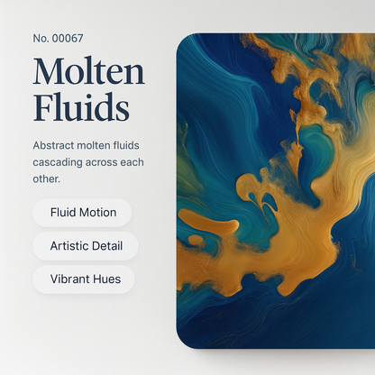 Molten Fluids No. 00067